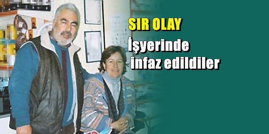 İzmir'de karı kocaya gece yarısı korkunç infaz