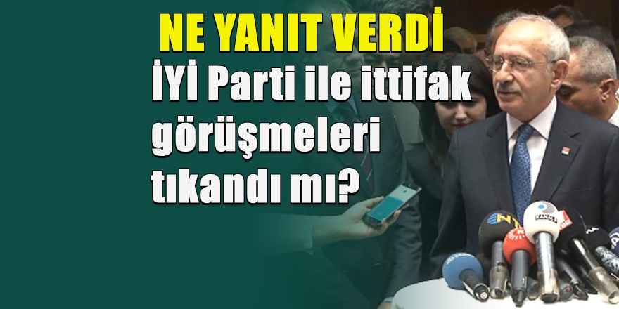 CHP İYİ Parti ittifakında sürpriz gelişme