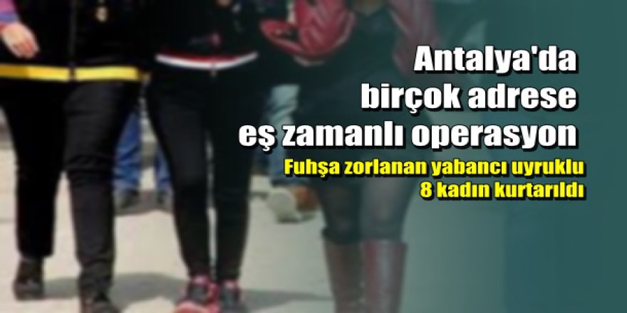 Antalya’da fuhuş operasyonu: 9 gözaltı
