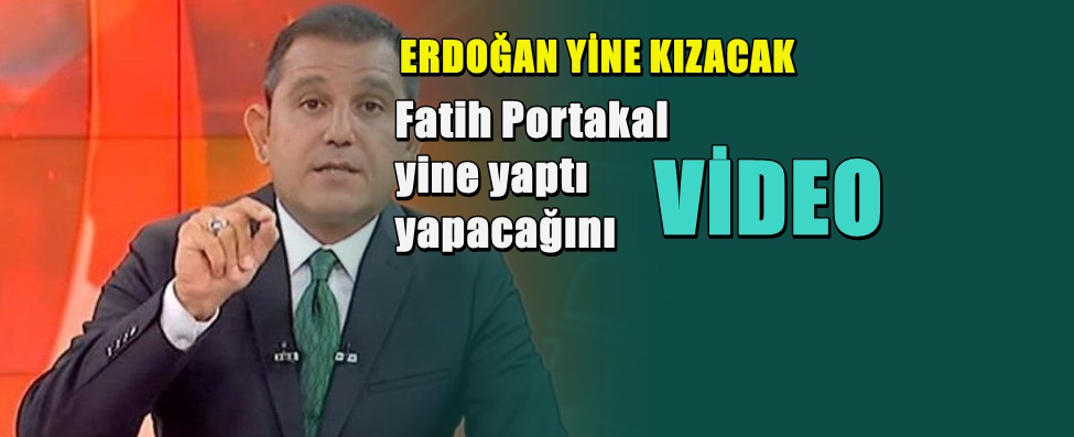 Fatih Portakal'dan Erdoğan'ı çok kızdıracak bir haber daha