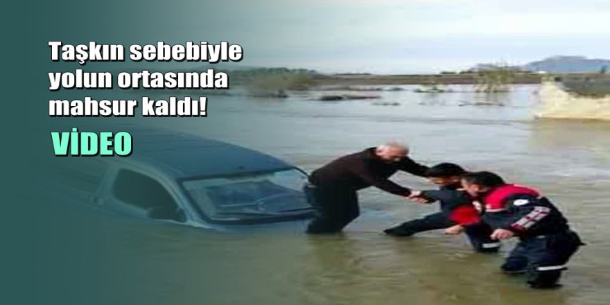 Adana'da sele kapılan aracın sürücüsü böyle kurtarıldı