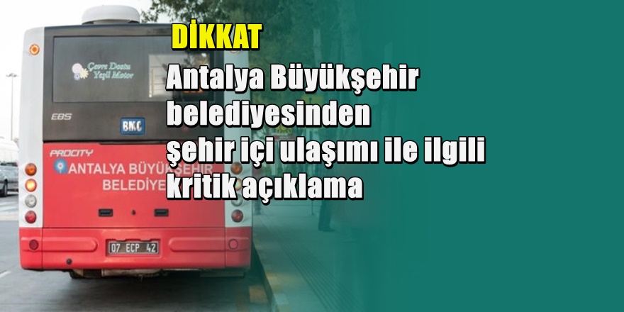 Antalya Büyükşehir’den  kritik Dolmuş ve Taksi açıklaması
