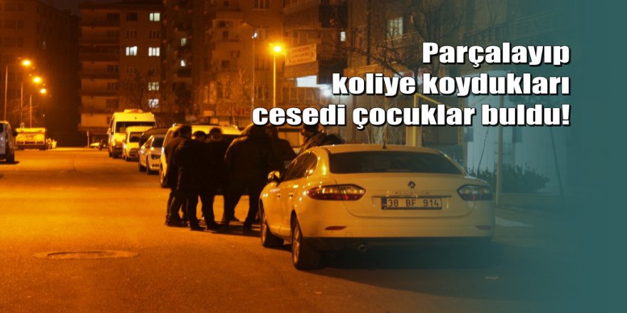 Diyarbakır'da vahşet: Cesedi parçalanıp evinin önüne bırakıldı