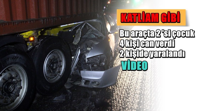 Konya da katliam gibi kaza ; 4 Ölü 2 Yaralı