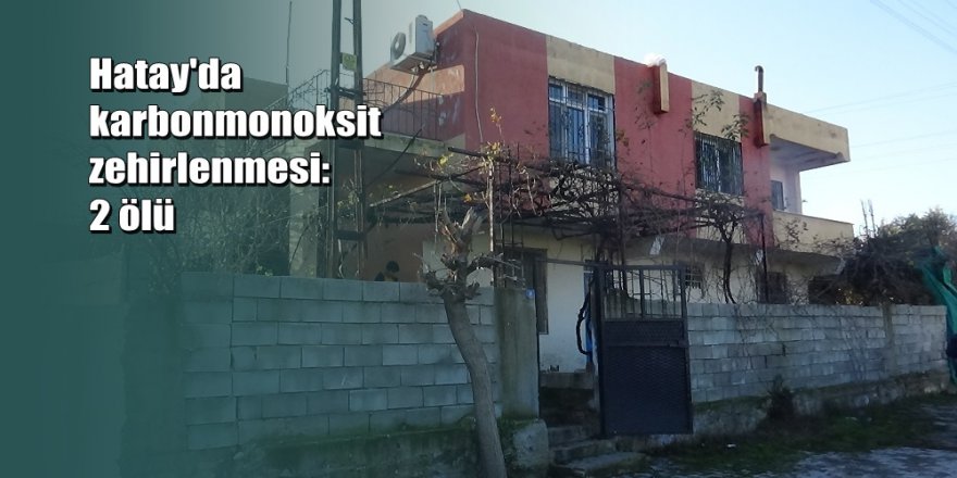 Sobadan zehirlenen yaşlı çift hayatını kaybetti