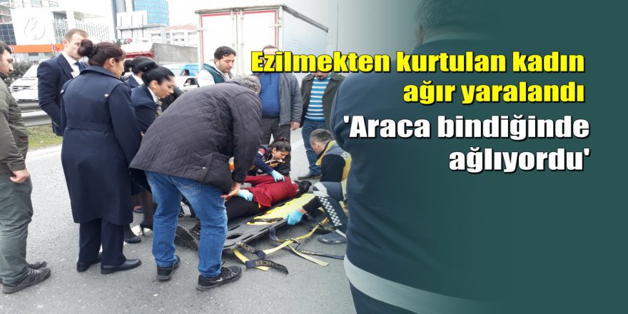 İstanbul'da genç kadın araçtan kendisini attı