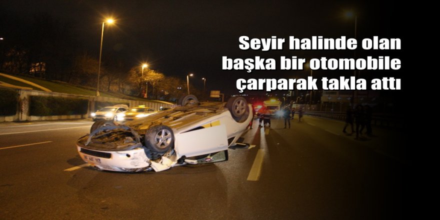 Yeni ehliyetli sürücü aracıyla takla attı