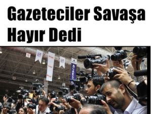 Gazeteciler de “Hayır” dedi